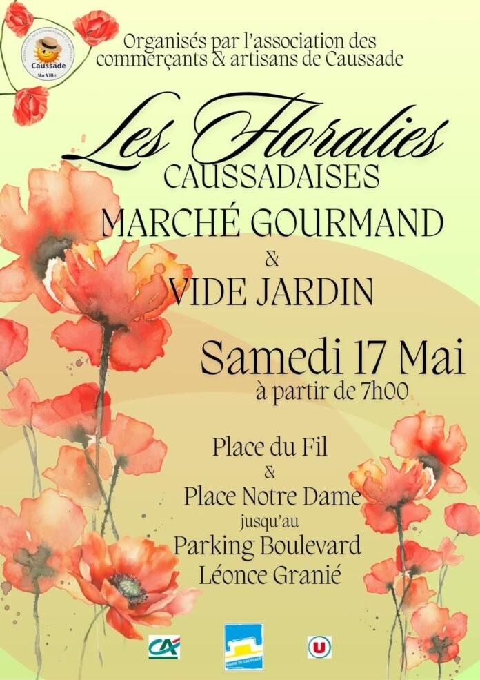 Affiche des Floralies Caussadaises 2025 avec motifs de coquelicots pour le vide-jardin et marché gourmand du 17 mai