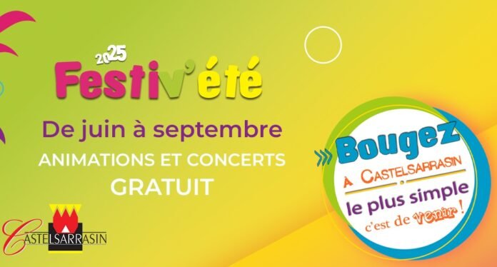 Affiche colorée du Festiv'Été 2025 de Castelsarrasin avec animations et concerts gratuits de juin à septembre