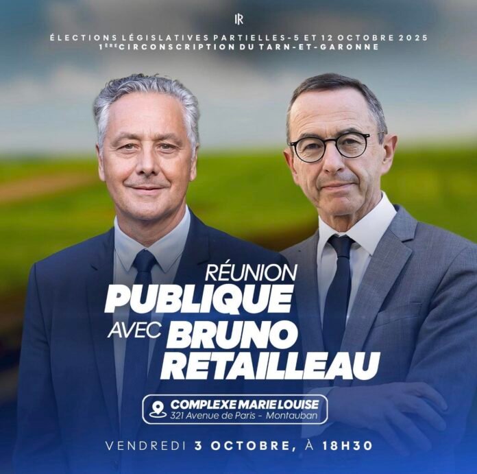 Affiche réunion publique Bruno Retailleau et Bernard Pécou - Législatives partielles Tarn-et-Garonne 2025