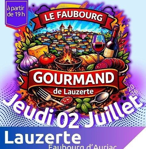 Faubourg Gourmand Lauzerte Faubourg d'Auriac braises braseros restaurateurs producteurs concert jeudi 2 juillet 2026